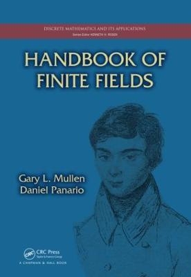 Handbook of Finite Fields - Gary L. Mullen, Daniel Panario