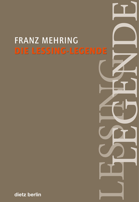 Die Lessing-Legende - Franz Mehring