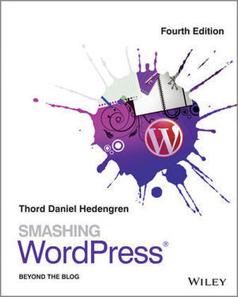 Smashing WordPress - Thord Daniel Hedengren