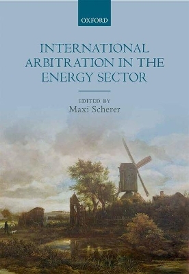 International Arbitration in the Energy Sector - 