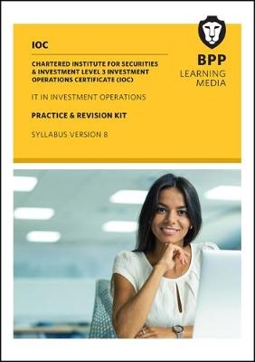 IOC IT In Investment Operations Syllabus Version 8 -  BPP Learning Media