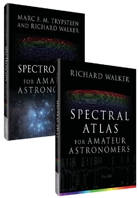 Complete Spectroscopy for Amateur Astronomers - Richard Walker, Marc Trypsteen