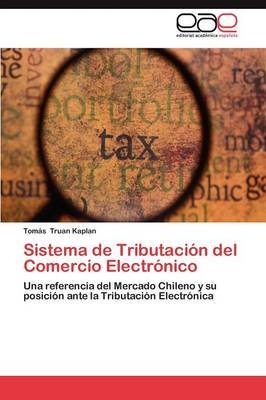 Sistema de TributaciÃ³n del Comercio ElectrÃ³nico - TomÃ¡s Truan Kaplan