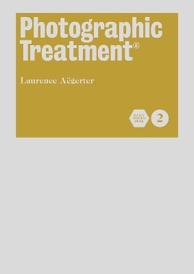 Photographic Treatment Vol 2 - Laurence Aegerter