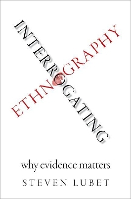 Interrogating Ethnography - Steven Lubet