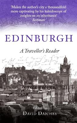 Edinburgh: A Traveller's Reader - Prof David Daiches