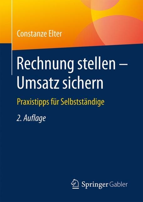 Rechnung stellen - Umsatz sichern - Constanze Elter