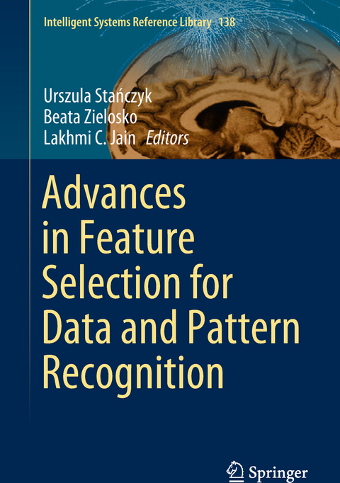 Advances in Feature Selection for Data and Pattern Recognition - 