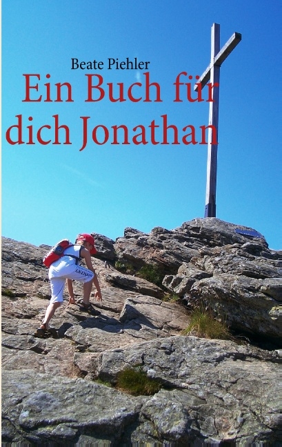 Ein Buch für dich Jonathan - Beate Piehler