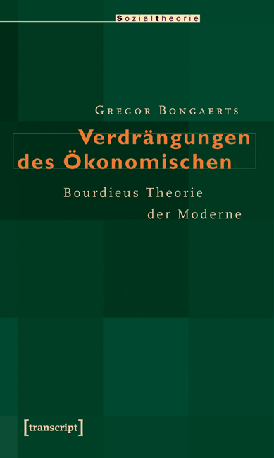 Verdrängungen des Ökonomischen - Gregor Bongaerts