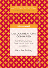 Decolonisations Compared - Nicholas Tarling