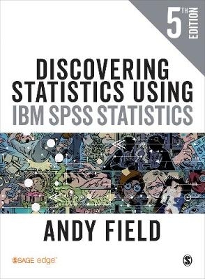 Discovering Statistics Using IBM SPSS Statistics - Andy Field