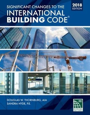 Significant Changes to the International Building Code 2018 Edition -  International Code Council