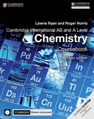 Cambridge International AS and A Level Chemistry Coursebook with CD-ROM and Cambridge Elevate Enhanced Edition (2 Years) - Lawrie Ryan, Roger Norris