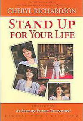 Stand Up For Your Life - Cheryl Richardson