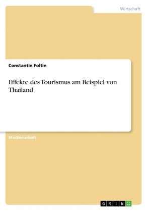 Effekte des Tourismus am Beispiel von Thailand - Constantin Foltin