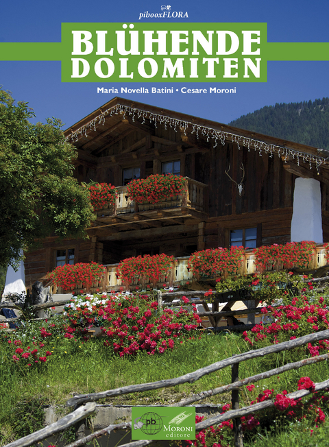 Blühende Dolomiten - Cesare Moroni