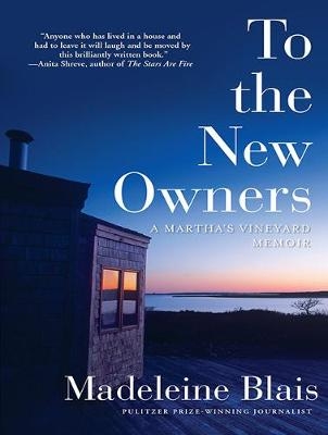 To the New Owners - Madeleine Blais