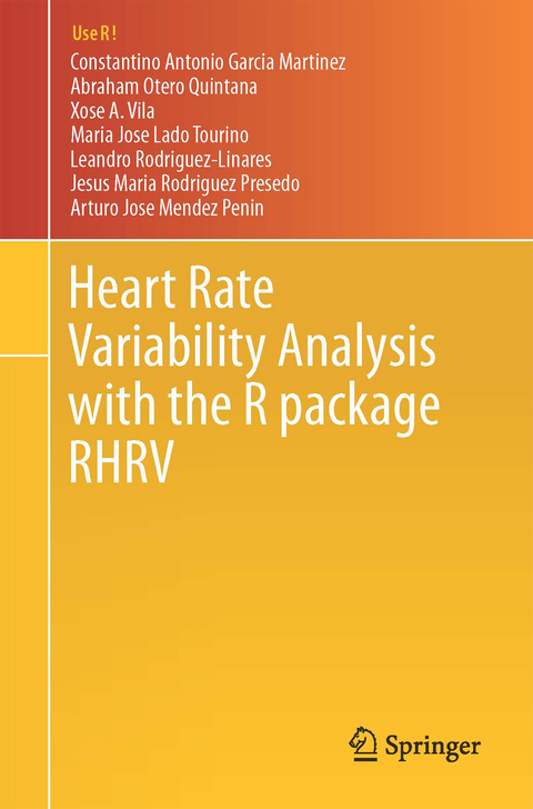 Heart Rate Variability Analysis with the R package RHRV - Constantino Antonio GarcÍa MartÍnez, Abraham Otero Quintana, Xosé A. Vila, MarÍa José Lado Touriño, Leandro RodrÍguez-Liñares, Jesús MarÍa RodrÍguez Presedo, Arturo José Méndez PenÍn