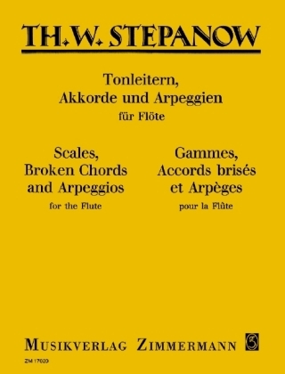 Tonleitern, Akkorde und Arpeggien, Flöte - Theodor W. Stepanow