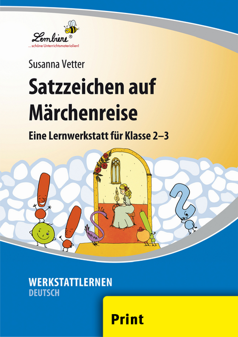 Satzzeichen auf Märchenreise - Susanna Vetter