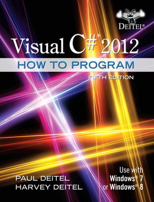 Visual C# 2012 How to Program - Paul J. Deitel, Harvey Deitel