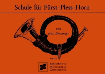 Schule für Fürst-Pless-Jagdhorn. H.1 - Karl Benzinger