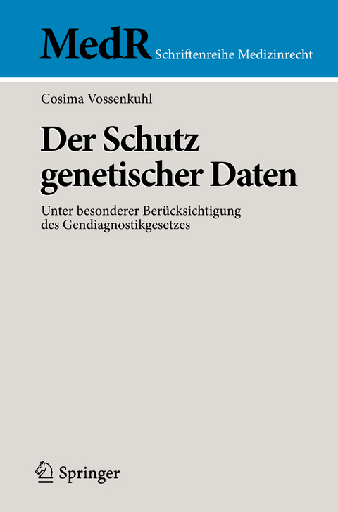 Der Schutz genetischer Daten - Cosima Vossenkuhl