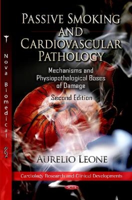 Passive Smoking & Cardiovascular Pathology - Aurelio Leone