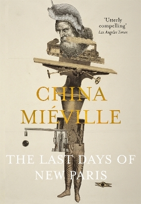 The Last Days of New Paris - China Miéville