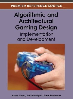 Algorithmic and Architectural Gaming Design - 