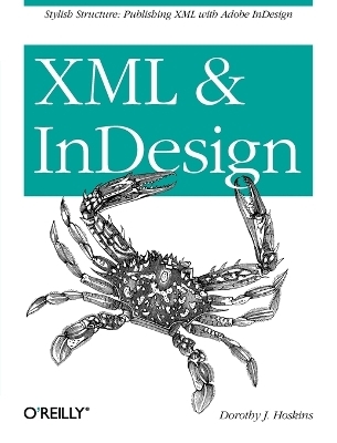 XML and InDesign - Dorothy J. Hoskins