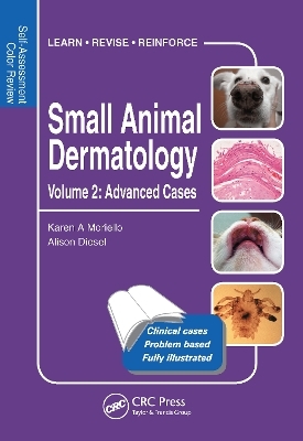 Small Animal Dermatology, Advanced Cases - Karen Moriello, Alison Diesel