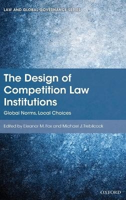 The Design of Competition Law Institutions - 