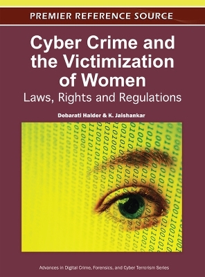 Cyber Crime and the Victimization of Women - Debarati Halder, K. Jaishankar