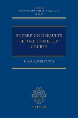 Sovereign Defaults Before Domestic Courts - Hayk Kupelyants