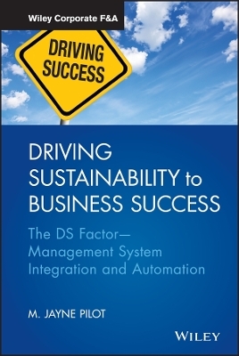 Driving Sustainability to Business Success - M. Jayne Pilot