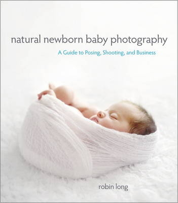 Natural Newborn Baby Photography - Robin Long