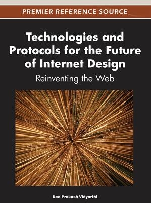 Technologies and Protocols for the Future of Internet Design - 