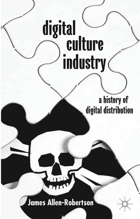 Digital Culture Industry - James Allen-Robertson