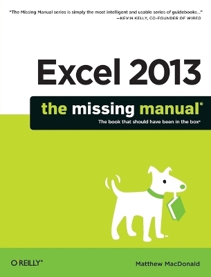 Excel 2013 - The Missing Manual - Matthew MacDonald