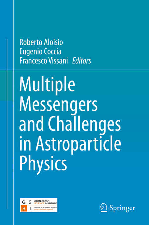 Multiple Messengers and Challenges in Astroparticle Physics - 