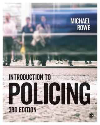 Introduction to Policing - Michael Rowe