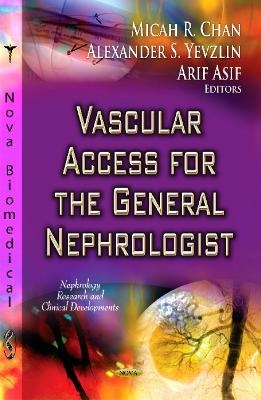 Vascular Access for the General Nephrologist - 