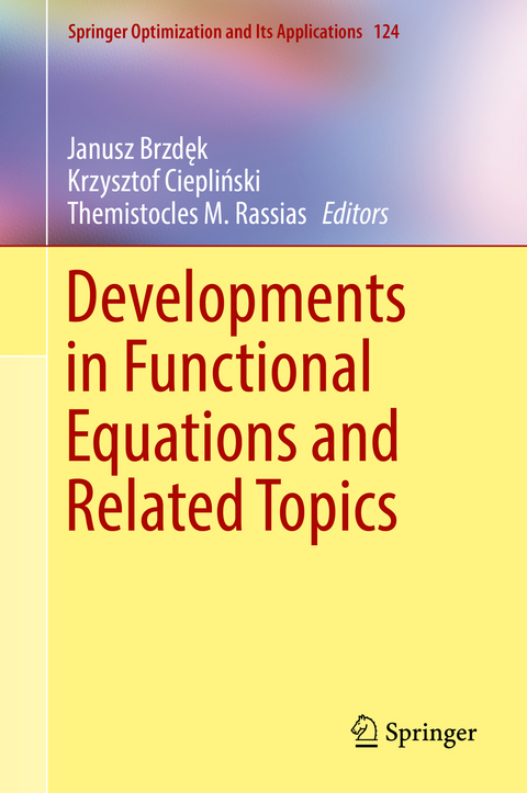 Developments in Functional Equations and Related Topics - 