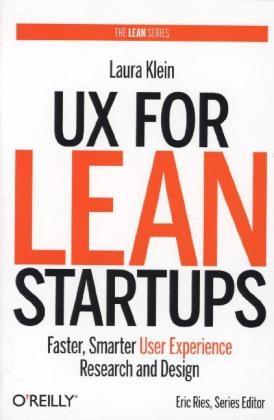 UX for Lean Startups - Laura Klein