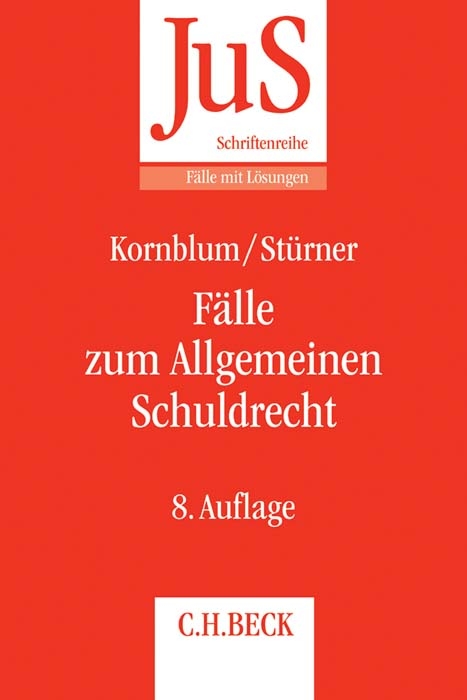 Fälle zum Allgemeinen Schuldrecht - Udo Kornblum, Michael Stürner