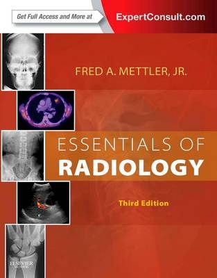 Essentials of Radiology - Fred A. Mettler  Jr.