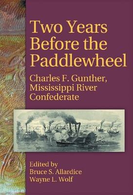 Two Years Before the Paddlewheel - 