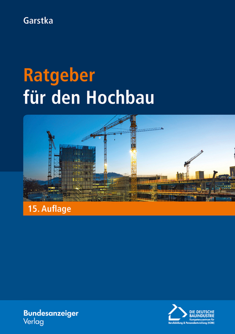 Ratgeber für den Hochbau (15. Auflage) - 